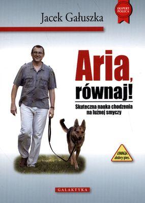 Aria równaj, Jacek Gałuszka