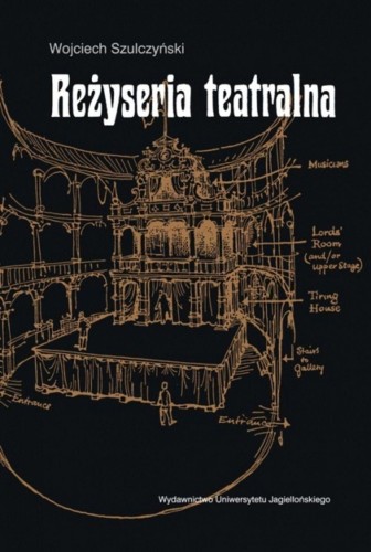 Reżyseria teatralna, Wojciech Szulczyński