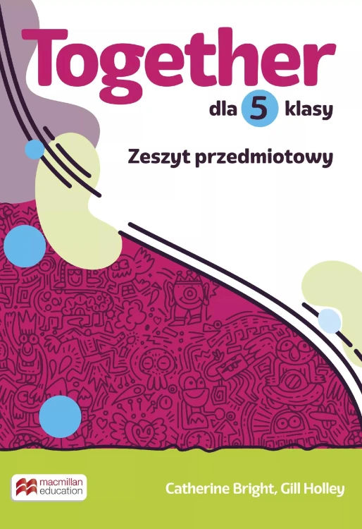 Together Szkoła podstawowa klasa 5 zeszyt...