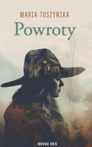 Powroty, Maria Tuszyńska