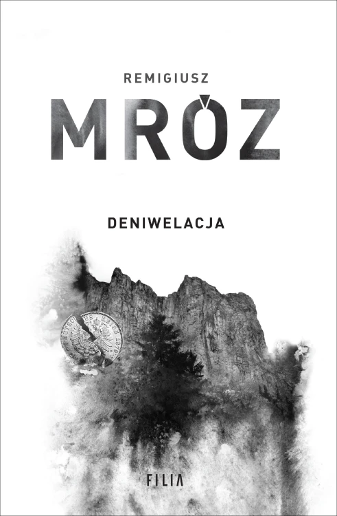 Deniwelacja. Komisarz Forst. Tom 4, Remigiusz Mróz