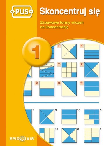 PUS Skoncentruj się 1 Zabawowe formy ćwiczeń...