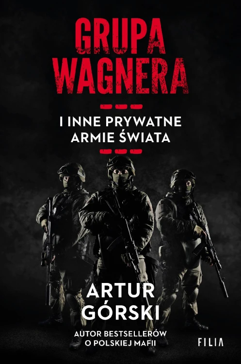 Grupa Wagnera i inne prywatne armie świata