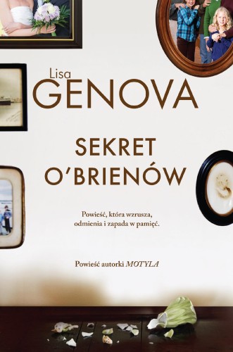 Sekret O'Brienów, Lisa Genova