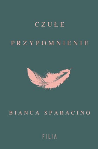 Czułe przypomnienie, Bianca Sparacino