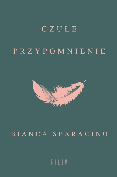 Czułe przypomnienie, Bianca Sparacino