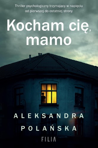 Kocham cię, mamo, Aleksandra Polańska