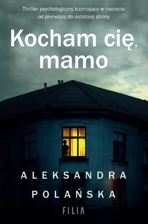 Kocham cię, mamo, Aleksandra Polańska