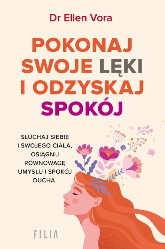 Pokonaj swoje lęki i odzyskaj siebie, Ellen Vora