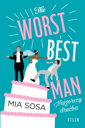 The Worst Best Men. Najgorszy drużba, Mia Sosa