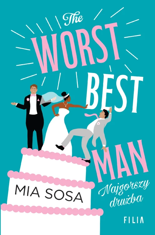 The Worst Best Men. Najgorszy drużba, Mia Sosa