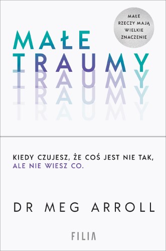 Małe traumy, Meg Arroll