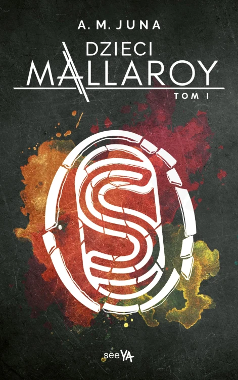 Dzieci Mallaroy. Tom 1, A.M. Juna