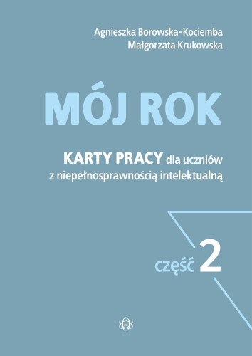 Mój rok część 2 Karty pracy dla uczniów z...