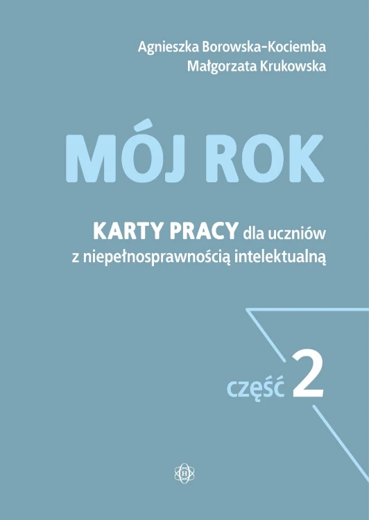 Mój rok część 2 Karty pracy dla uczniów z...