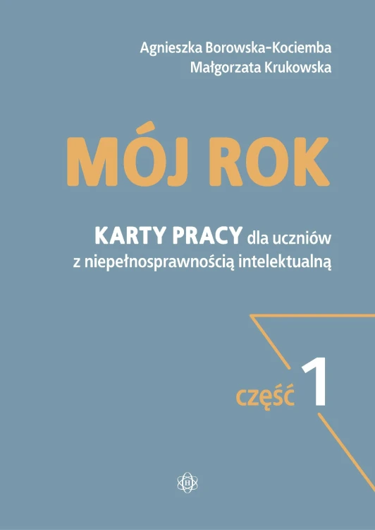 Mój rok część 1 Karty pracy dla uczniów z...