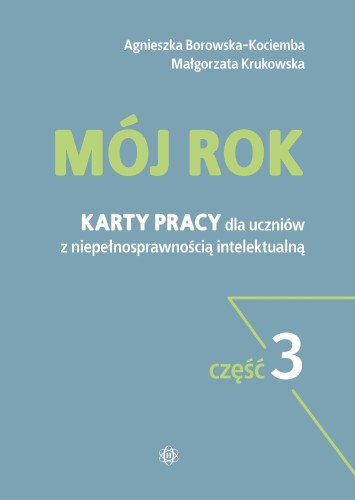 Mój rok część 3 Karty pracy dla uczniów z...