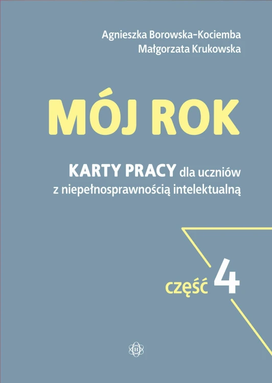 Mój rok część 4 Karty pracy przeznaczone są...