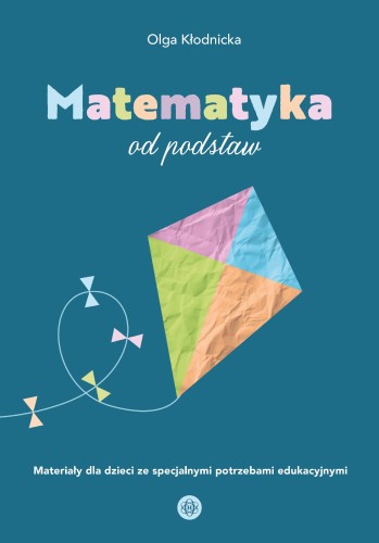 Matematyka od podstaw materiały dla dzieci ze...
