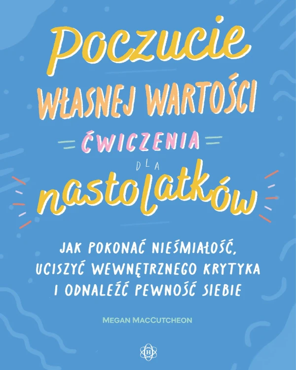 Poczucie własnej wartości Ćwiczenia dla...
