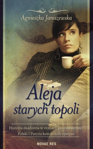 Aleja starych topoli. Tom 2, Agnieszka Janiszewska