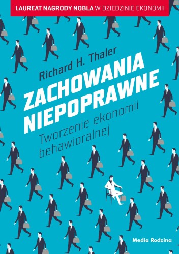 Zachowania niepoprawne wyd. 2, Richard H Thaler