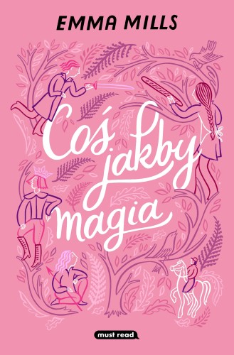 Coś jakby magia, Emma Mills