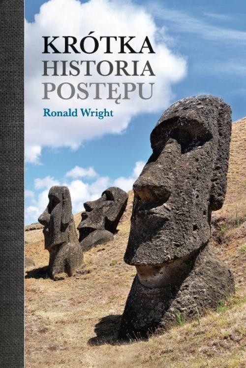 Krótka historia postępu, Ronald Wright