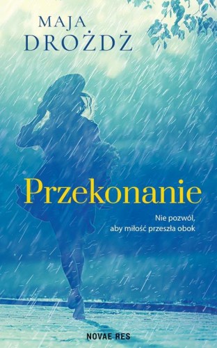 Przekonanie, Maja Drożdż