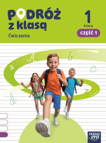 PODRÓŻ Z KLASĄ Zeszyt ćwiczeń klasa 1 część 1...