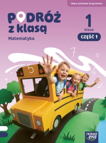 PODRÓŻ Z KLASĄ Podręcznik matematyka klasa 1...