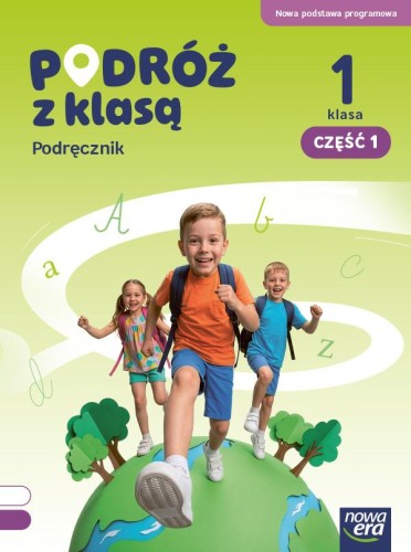 PODRÓŻ Z KLASĄ Podręcznik klasa 1 część 1...