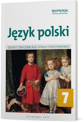 Język polski zeszyt ćwiczeń dla kalsy 7 szkoły...