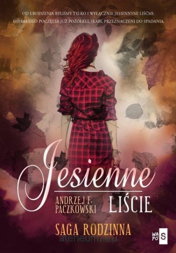Jesienne liście, Andrzej F. Paczkowski