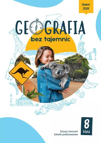Geografia bez tajemnic zeszyt ćwiczeń klasa 8...