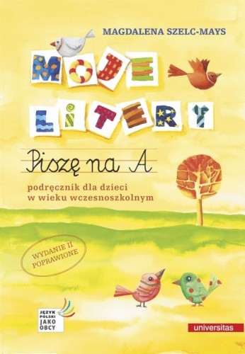 Moje litery. Piszę na A. Podręcznik dla dzieci...