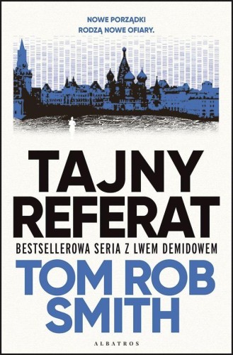 Tajny referat. Lew Demidow. Tom 2, Tom Rob Smith