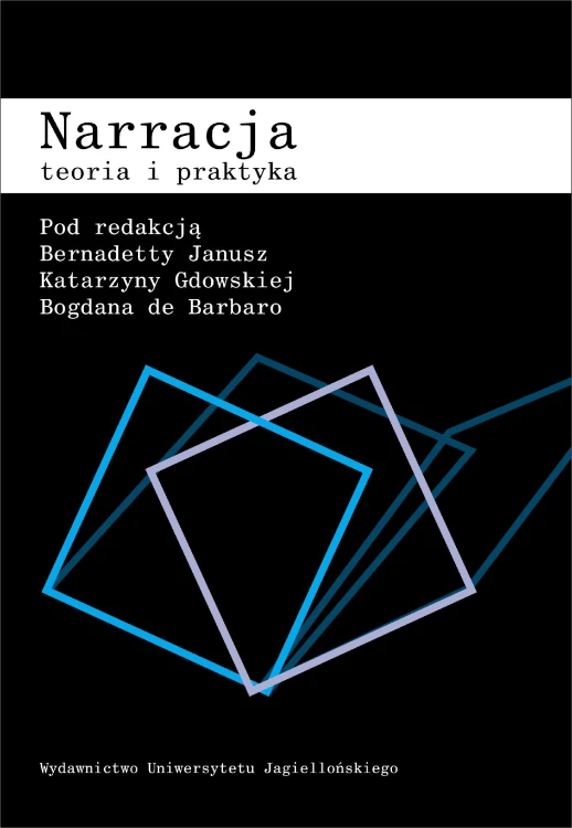 Narracja. Teoria i praktyka, Opracowanie zbiorowe