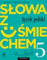 Język polski słowa z uśmiechem zeszyt ćwiczeń...