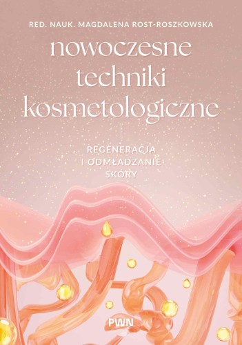 Nowoczesne techniki kosmetologiczne....