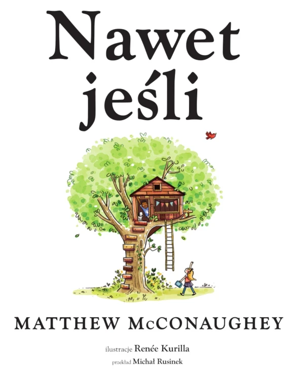 Nawet jeśli, Matthew McConaughey