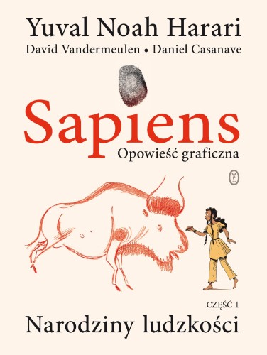 Narodziny ludzkości. Sapiens. Opowieść...
