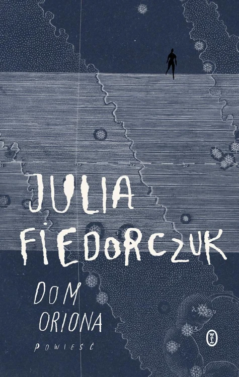 Dom Oriona, Julia Fiedorczuk