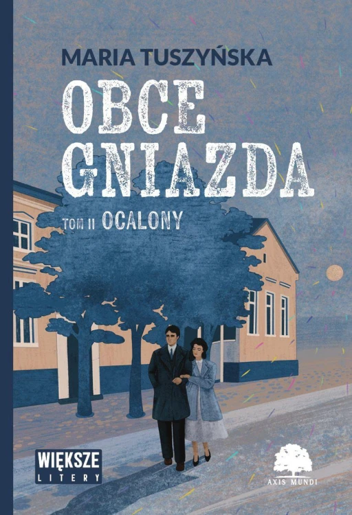 Ocalony. Obce gniazda. Tom 2. Większe litery