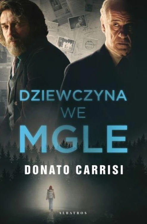 Dziewczyna we mgle, Donato Carrisi