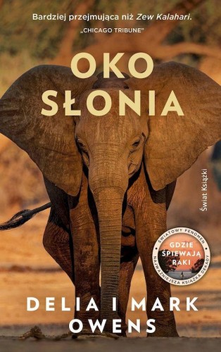 Oko słonia, Delia Owens,Mark James Owens