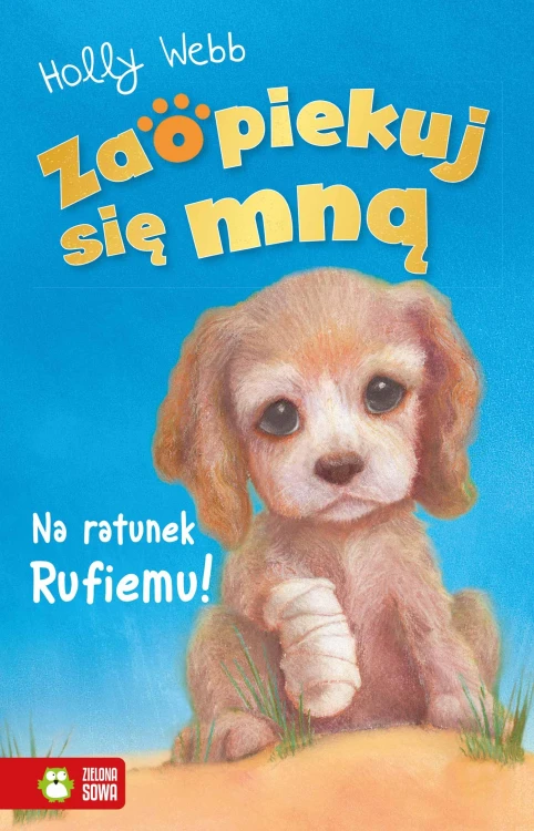 Na ratunek Rufiemu. Zaopiekuj się mną, Holly Webb