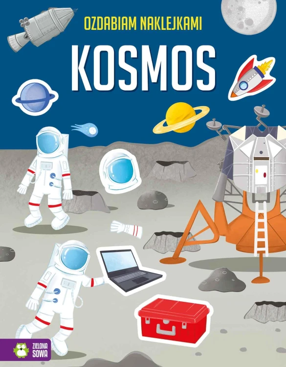Kosmos. Ozdabiam naklejkami, Opracowanie zbiorowe