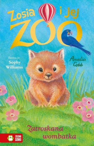 Zatroskana wombatka. Zosia i jej zoo, Amelia Cobb