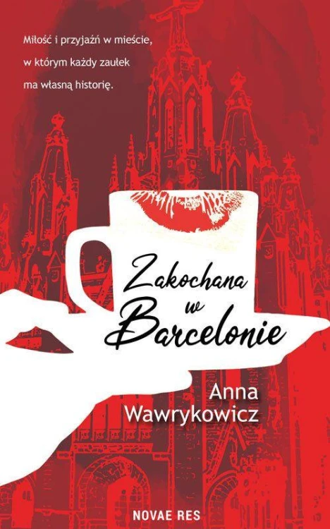 Zakochana w Barcelonie, Anna Wawrykowicz